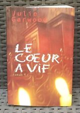 Livre roman policier thriller " Le coeur à vif " de Julie Garwood