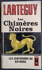 Les chimères noires Jean Lartéguy éditions Presses Pocket 1972