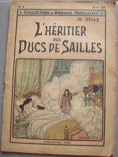 DELLY - L'héritier des ducs de Sailles - collection romans populaires n°4 - 1911