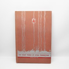 The Ingot Phase of Steel Production Emil Gathmann Book 1942 Second Edition