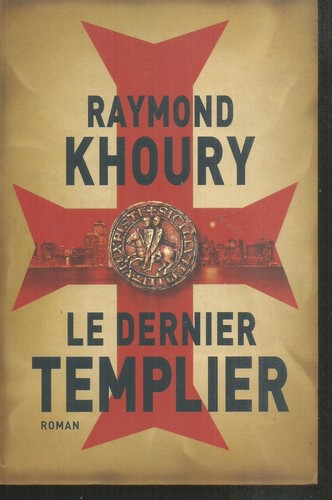 Dernier templier raymond - dernier,