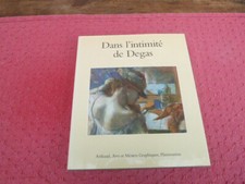 ANTOINE TERRASSE DANS L' INTIMITE DE DEGAS EXEMPLAIRE N° 4570 FLAMMARION 1987