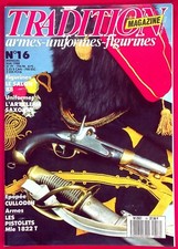 TRADITION MAGAZINE N° 16 / UNIFORMES : L'ARTILLERIE SAXONNE - CULLODEN