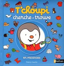 Tchoupi cherche trouve en - et,