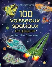 100 vaisseaux spatiaux en papier à plier et à faire... | Livre | état acceptable