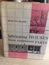 FABRICATING HOUSES FROM