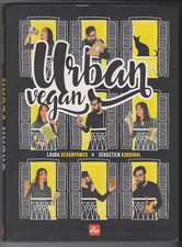 URBAN VEGAN Sébastien Kardinal Laure Veganpower livre cuisine vegane La Plage