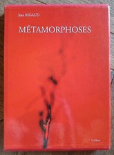 Jean RIGAUD - Métamorphoses - 2009
