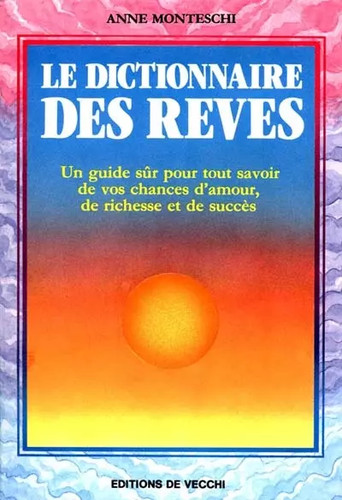 Dictionnaire des rêves - le,
