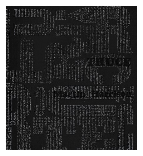 Harrison martin truce - truce:, poèmes