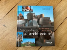 Petite Encyclopédie de l'architecture - De l'art roman au XXIème siècle