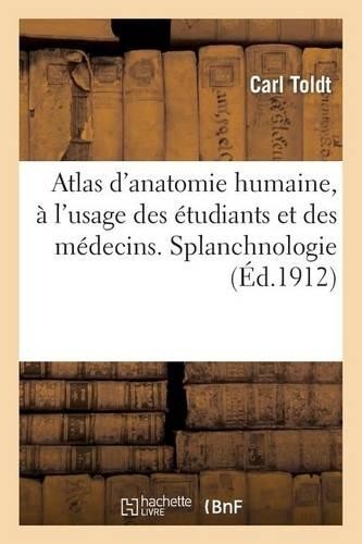 Carl toldt atlas - atlas, d'anatomie