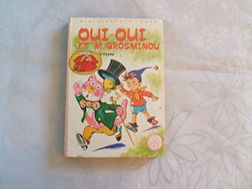 Oui monsieur grosminou - oui-oui,