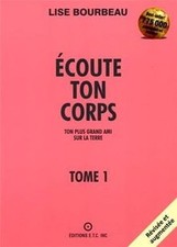 Ecoute ton corps, tome 1 de Bourbeau, Lise | Livre | état très bon