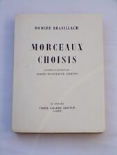 Robert Brasillach - Morceaux choisis - Éd. Cheval ailé Pierre Cailler - 1949