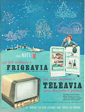 PUBLICITE ADVERTISING 125  1956  Frigéavia & Téléavia pour Noel téléviseur réfri