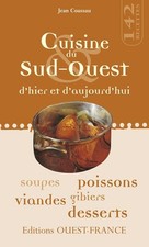 Cuisine du Sud-Ouest d'hier et d'aujourd'hui - Coussau, Jean