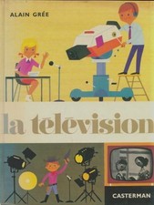 La télévision  - Alain Grée