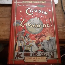 cousin de LAVAREDE !  voyages excentriques PAUL D'IVOI jouvet et cie 1896