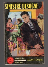 ALLAN H.MURK SINISTRE BESOGNE