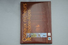 Ornithologie Atlas des oiseaux nicheurs de Rhône Alpes 2003