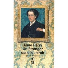 Un etranger dans le miroir - Anne Perry