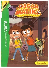 Oscar & Malika toujours en retard La momie - bibliothèque verte