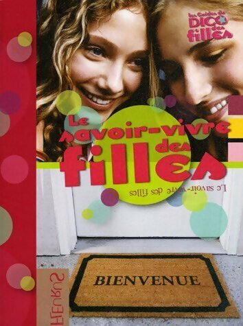 Savoir vivre des filles - des,