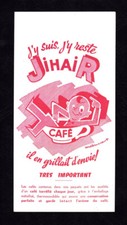 BUVARD PUBLICITAIRE ANCIEN : LE CAFÉ JIHAIR. ILLUSTRÉ PAR RENE LETOURNEUR