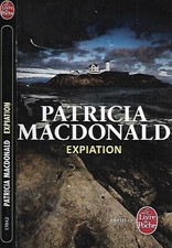PATRICIA MACDONALD--EXPIATION--le Livre de poche thriller