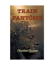 Train Fantôme: Et autres