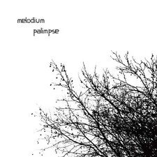 Palimpse, Melodium