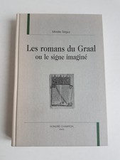 Les Romans du Graal ou le
