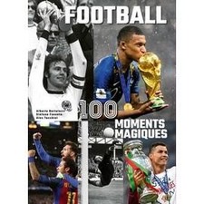 Livre Football 100 Moments