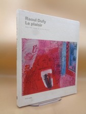 Raoul DUFY le plaisir /
