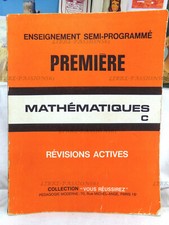 MATHÉMATIQUES PREMIÈRE C, RÉVISIONS ACTIVES, ÉDITIONS PÉDAGOGIE MODERNE, 1970