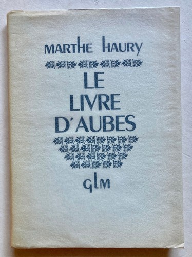 Marthe haury livre aubes - livre, d'aubes