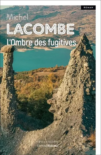 Ombre des fugitives michel - l'ombre,