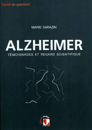 Alzheimer témoignages et - :,