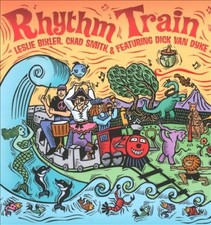 Rhythm Train [Digipak] by Dick Van Dyke/Leslie Bixler/Leslie Bixlar/Chad Smith
