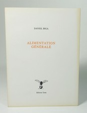 BIGA Daniel "Alimentation générale" Editions Unes, 2014. EO.