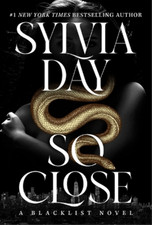 Sylvia Day So Close (Relié)