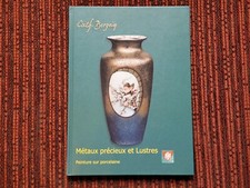 livre Métaux Précieux et Lustres Peinture sur porcelaine Catherine Bergoin