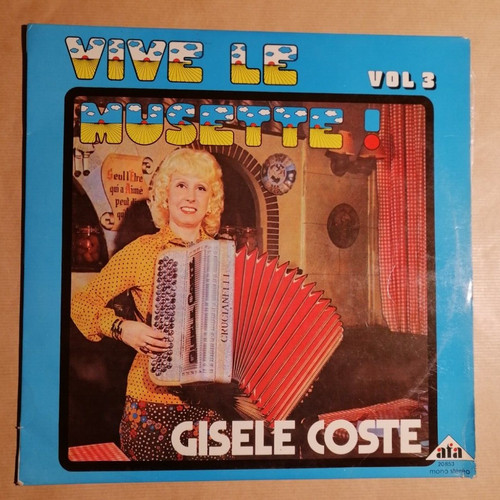 Gisele coste vive le musette - gisele,