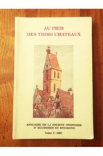 Au pied des trois châteaux, Annuaire de la Société d'histoire et d'archéologie d