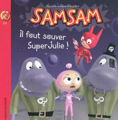 Faut sauver superjulie - sauver, !