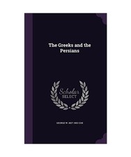 The Greeks and the Persians