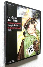 ALSACE LE SALON des REVES comment le peintre JOSEPH STEIB fit la guerre à Hitler