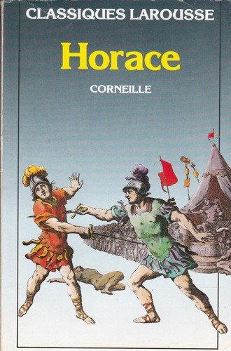Horace corneille classiques - horace,
