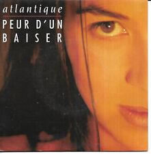 45 TOURS - ATLANTIQUE : PEUR D' UN BAISER / VINYL SP SINGLE